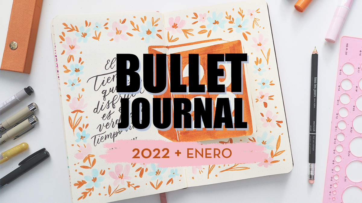 PLAN WITH ME – Bullet Journal 2022 + Enero – Hey, type me!